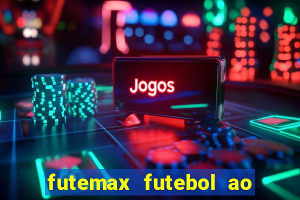 futemax futebol ao vivo campeonato brasileiro